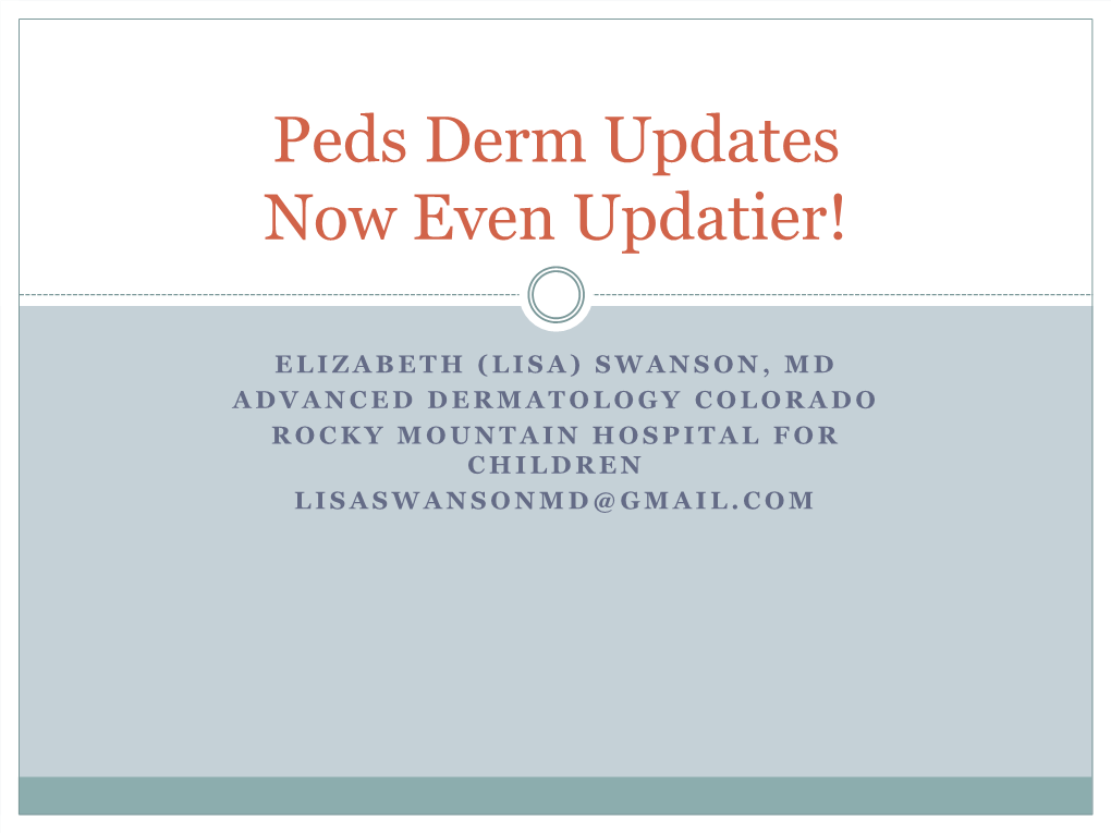 Peds Derm Updates Now Even Updatier!