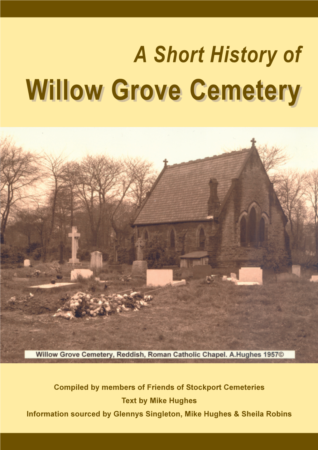 A Short History of Willow Grove Cemetery C O N T E N T S