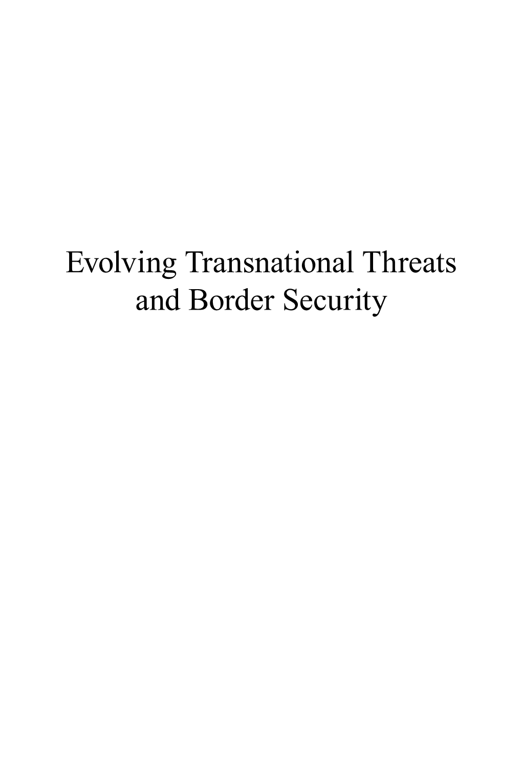 Evolving Transnational Threats and Border Security