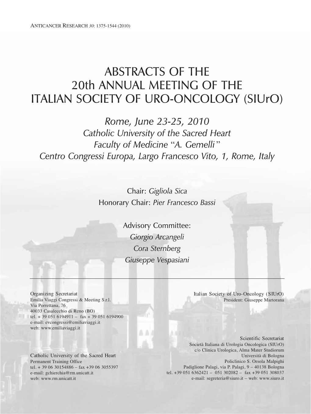 ABSTRACTS of the 20Th ANNUAL MEETING of the ITALIAN SOCIETY of URO-ONCOLOGY (Siuro)