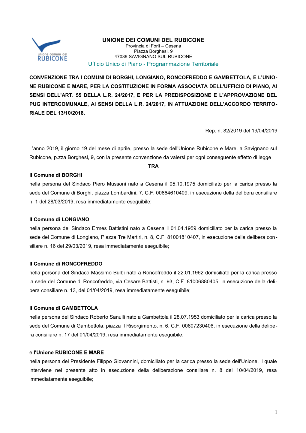 UNIONE DEI COMUNI DEL RUBICONE Provincia Di Forlì – Cesena Piazza Borghesi, 9 47039 SAVIGNANO SUL RUBICONE Ufficio Unico Di Piano - Programmazione Territoriale