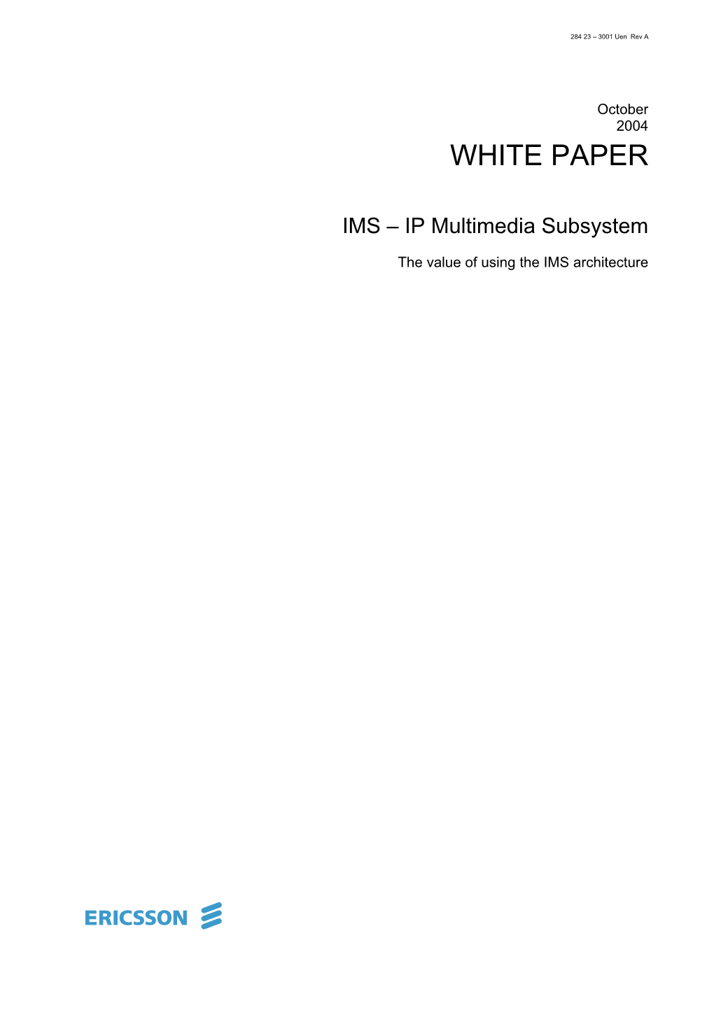 White Paper IMS -IP Multimedia Subsystem