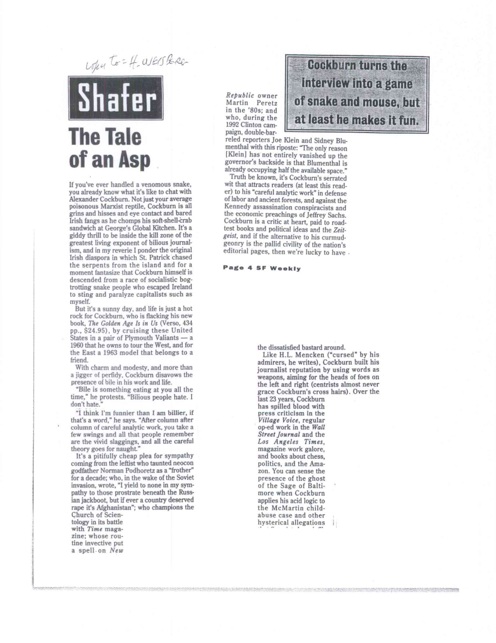 Shafer in the '80S: and Who, During the 1992 Clinton Cam- at Least He Makes It Fun