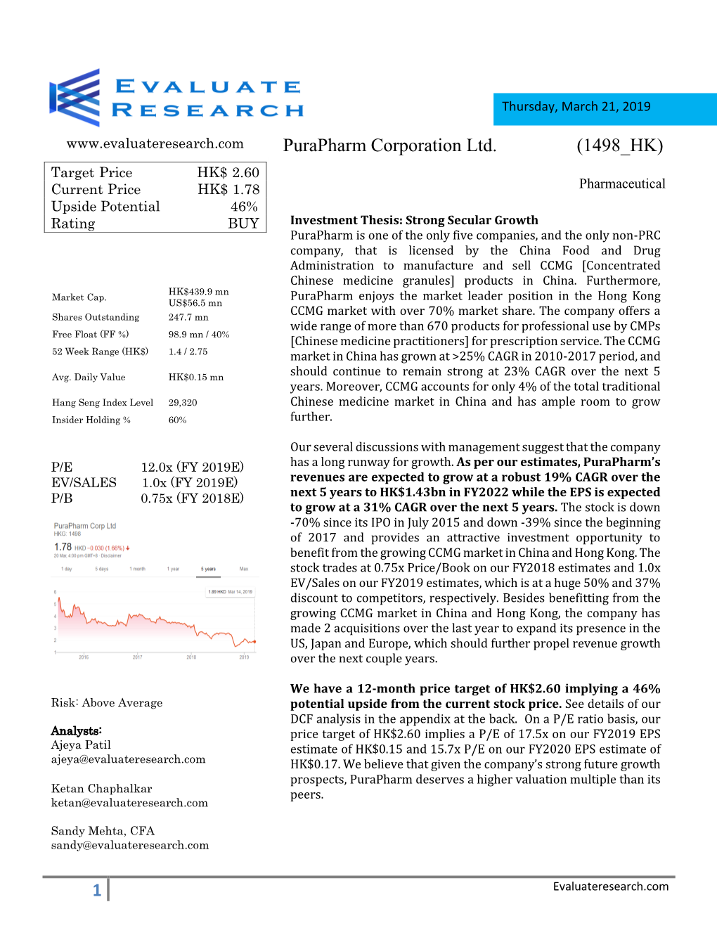 Purapharm Corporation Ltd. (1498 HK) Target Price HK$ 2.60 Current Price HK$ 1.78 Pharmaceutical