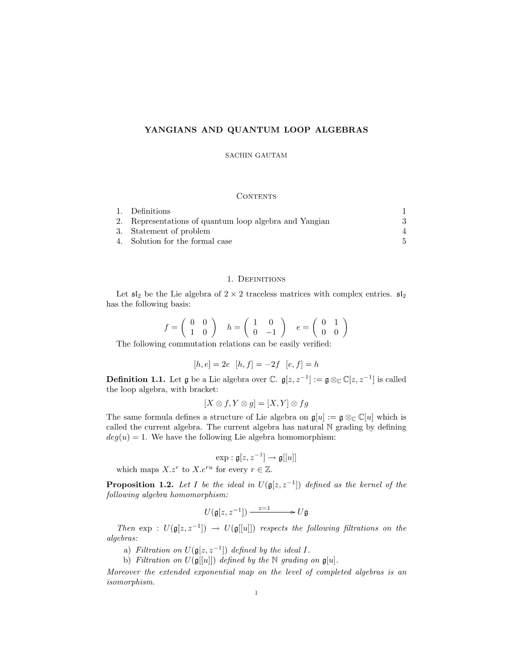 YANGIANS and QUANTUM LOOP ALGEBRAS Contents 1. Definitions