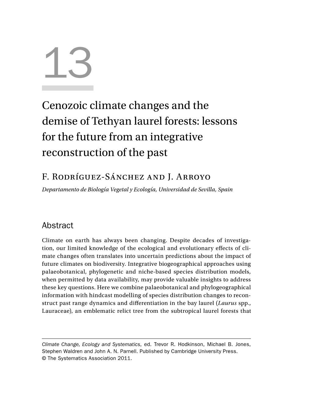 Cenozoic Climate Changes and the Demise of Tethyan Laurel Forests : Lessons for the Future from an Integrative Reconstruction of the Past