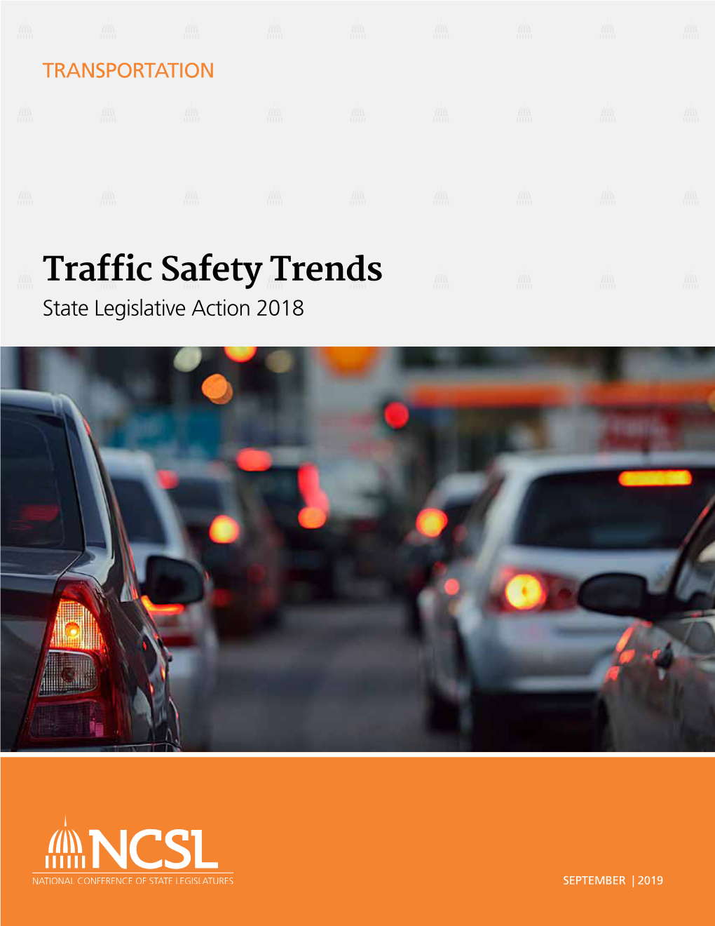 Traffic Safety Trends State Legislative Action 2018