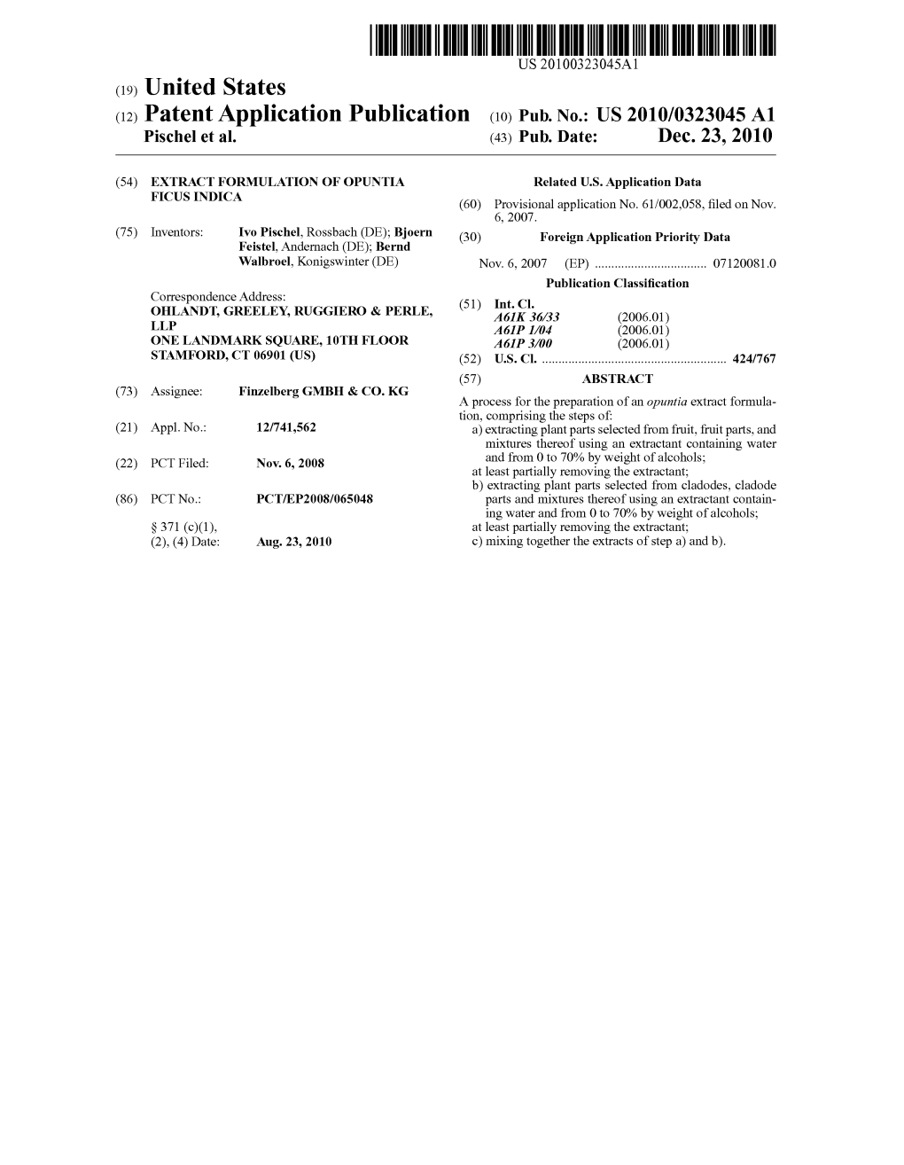 (12) Patent Application Publication (10) Pub. No.: US 2010/0323045 A1 Pischel Et Al