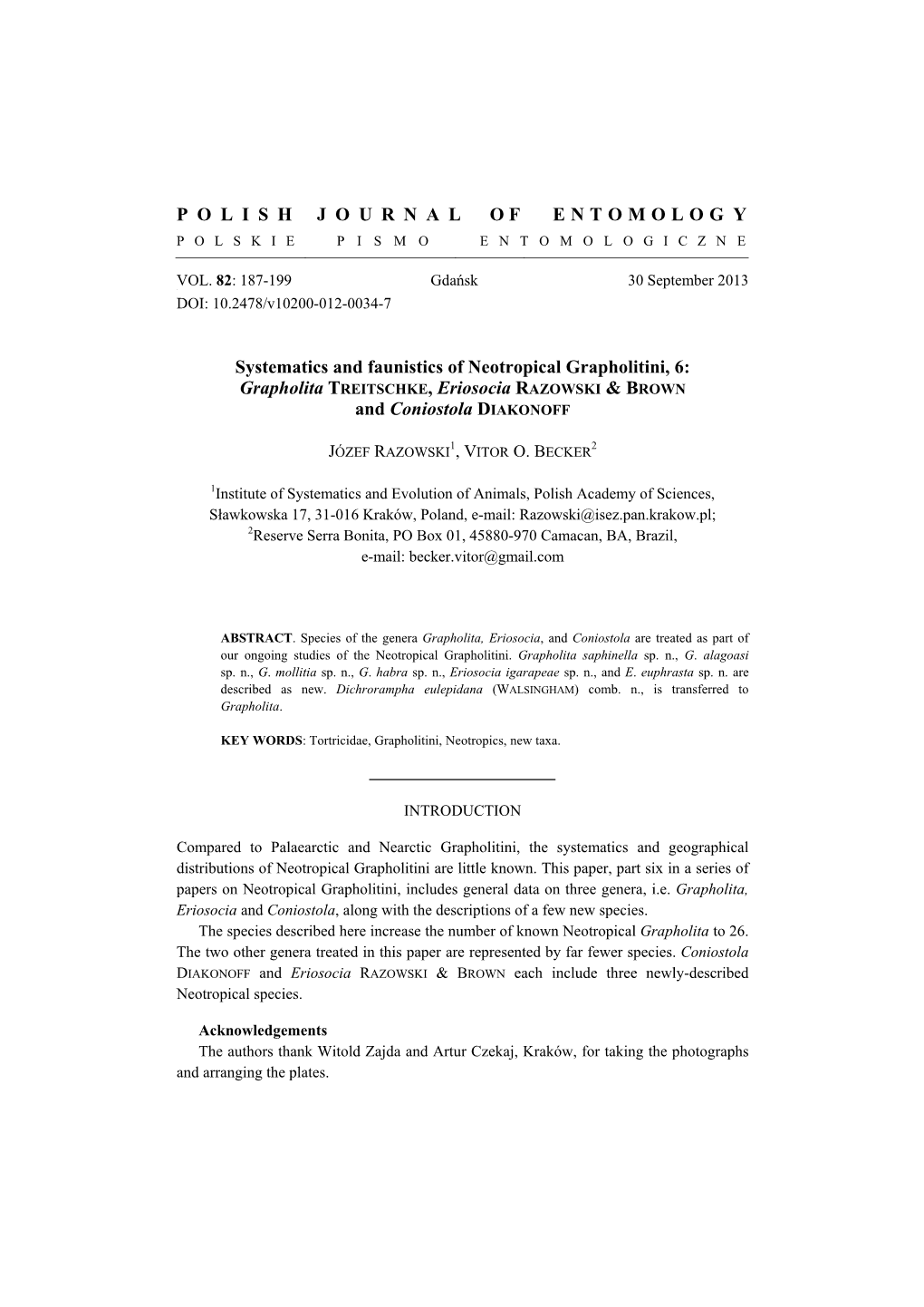 Grapholita TREITSCHKE, Eriosocia RAZOWSKI & BROWN and Coniostola DIAKONOFF