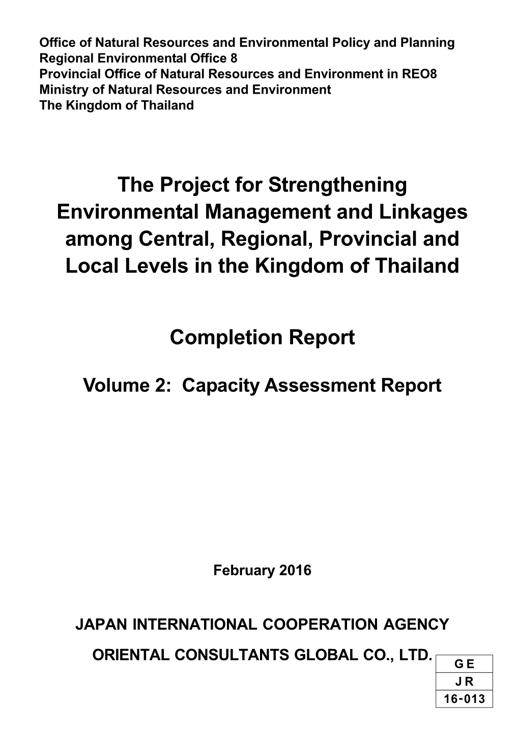 The Project for Strengthening Environmental Management and Linkages Among Central, Regional, Provincial and Local Levels in the Kingdom of Thailand