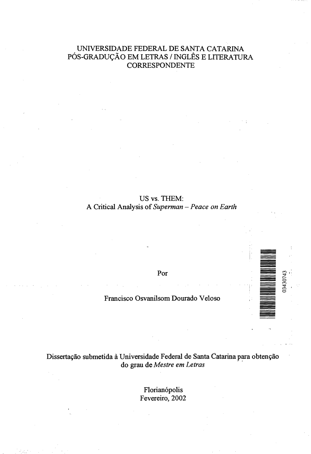 Universidade Federal De Santa Catarina Pós-Gradução Em Letras / Inglês E Literatura Correspondente