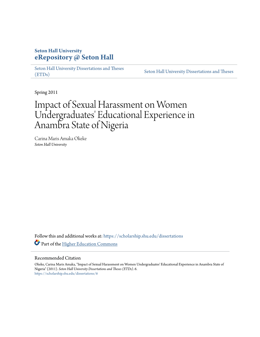 Impact of Sexual Harassment on Women Undergraduates' Educational Experience in Anambra State of Nigeria Carina Maris Amaka Okeke Seton Hall University