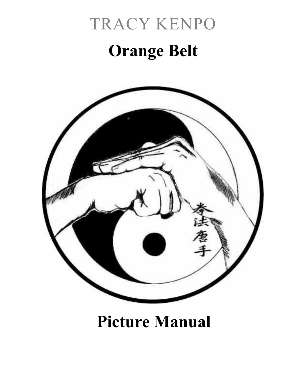 TRACY KENPO Orange Belt Picture Manual