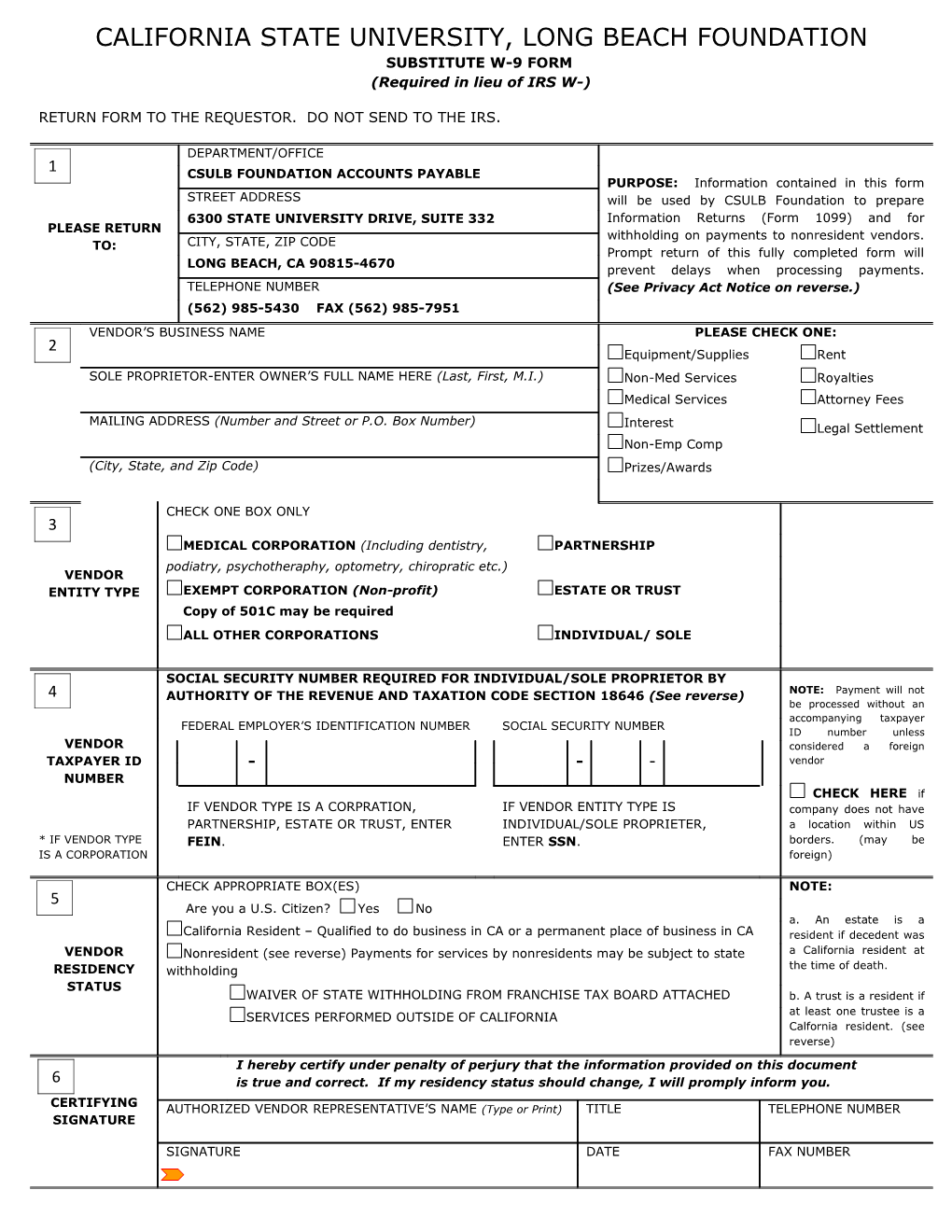 Return Form to the Requestor. Do Not Send to the Irs