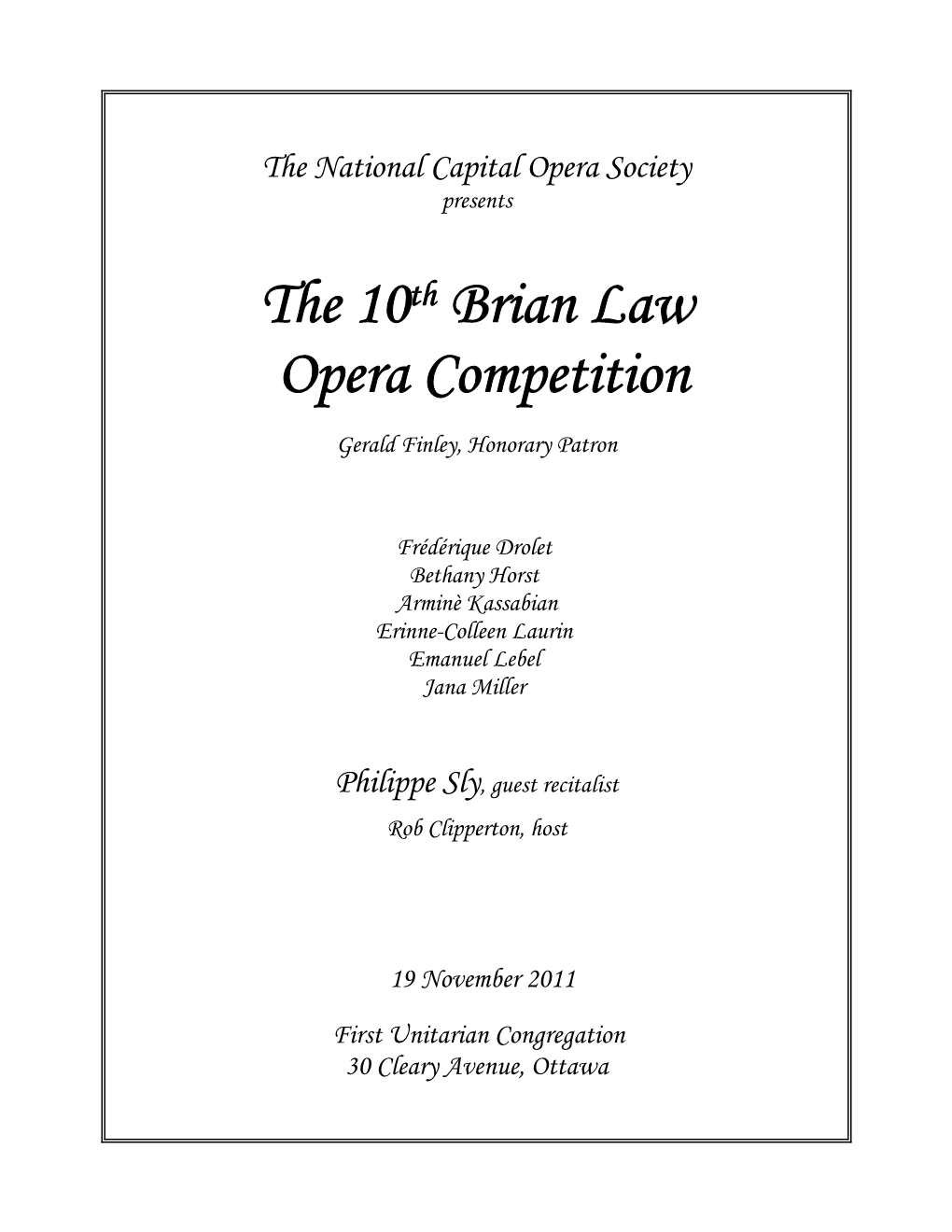 The 10Th Brian Law Opera Competition Gerald Finley, Honorary Patron