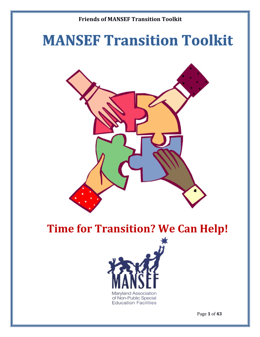 Time for Transition? We Can Help!