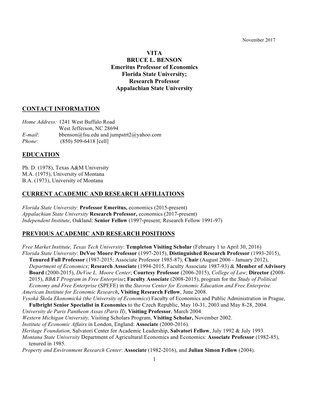 VITA BRUCE L. BENSON Emeritus Professor of Economics Florida State University; Research Professor Appalachian State University