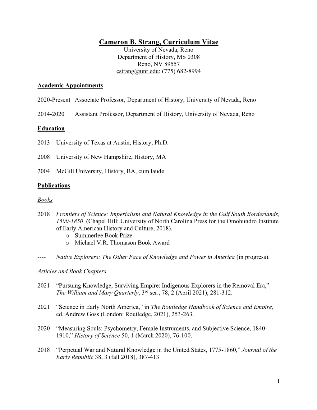 Curriculum Vitae University of Nevada, Reno Department of History, MS 0308 Reno, NV 89557 Cstrang@Unr.Edu; (775) 682-8994