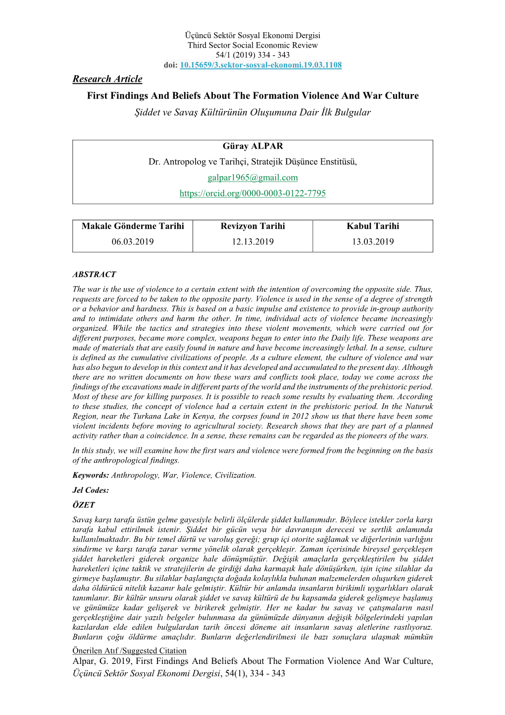 Research Article First Findings and Beliefs About the Formation Violence and War Culture Şiddet Ve Savaş Kültürünün Oluşumuna Dair İlk Bulgular