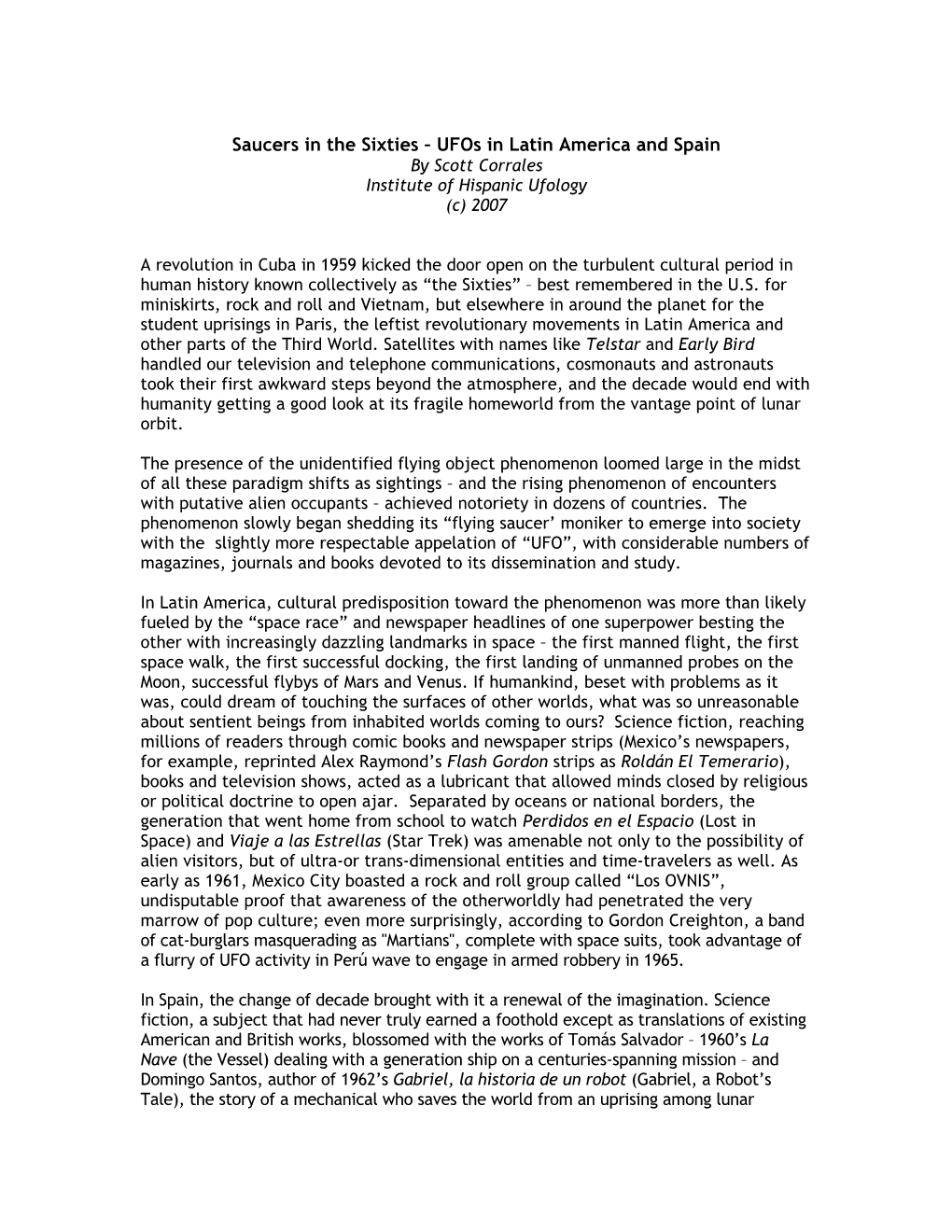 Saucers in the Sixties – Ufos in Latin America and Spain by Scott Corrales Institute of Hispanic Ufology (C) 2007