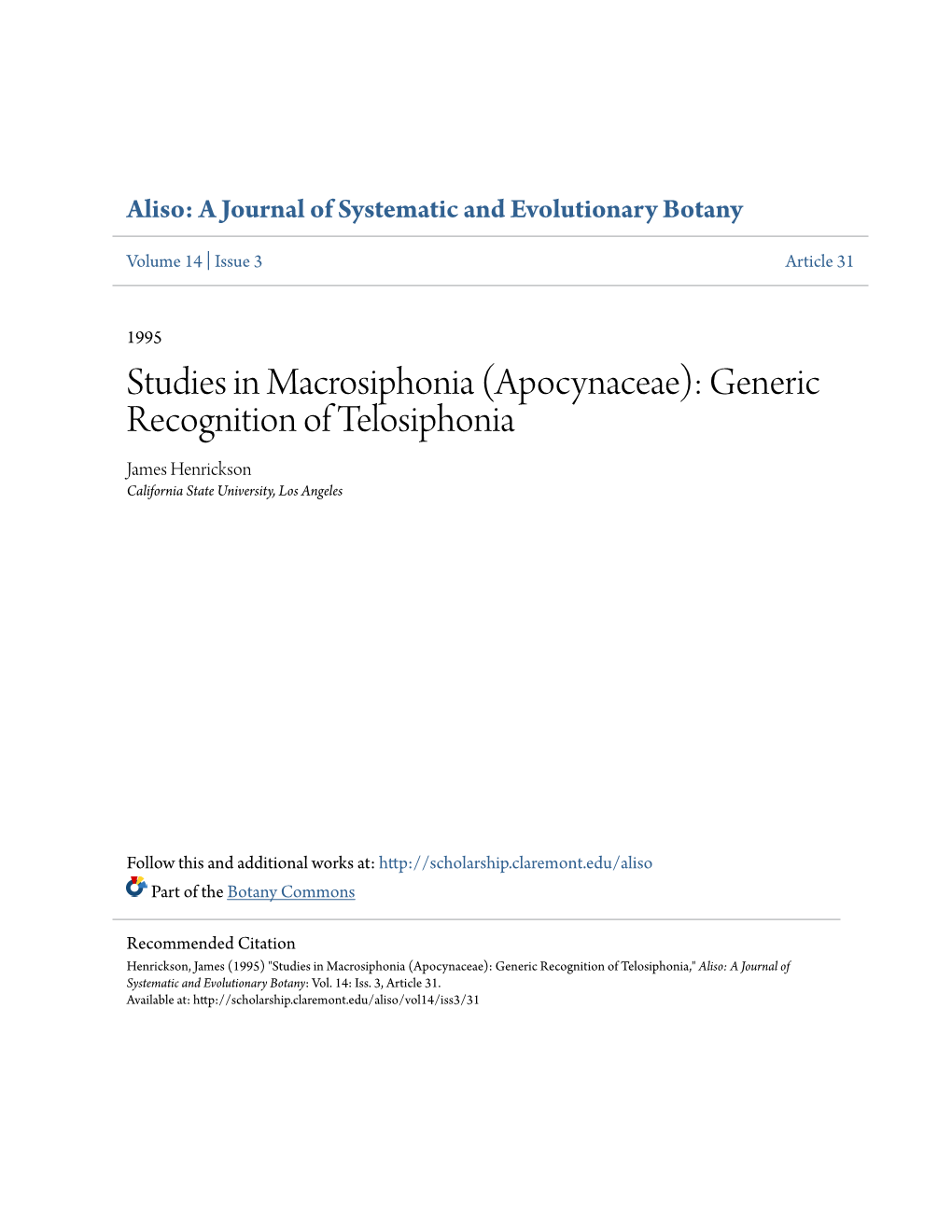 Studies in Macrosiphonia (Apocynaceae): Generic Recognition of Telosiphonia James Henrickson California State University, Los Angeles