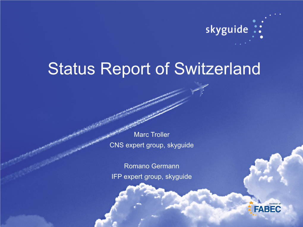 Status Report of Switzerland