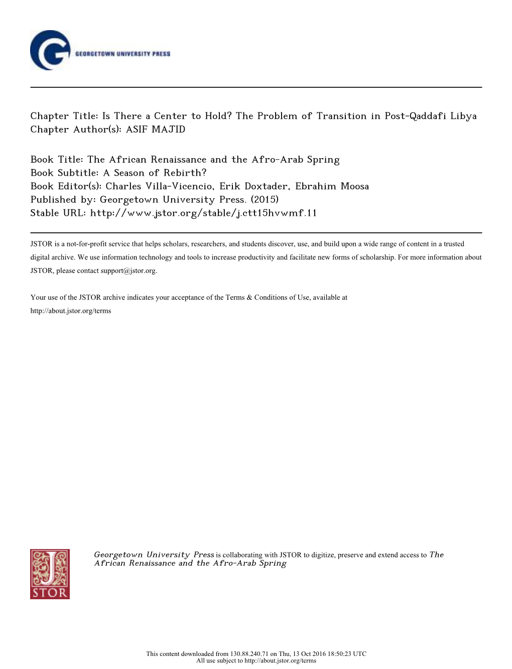 Is There a Center to Hold? the Problem of Transition in Post-Qaddafi Libya Chapter Author(S): ASIF MAJID