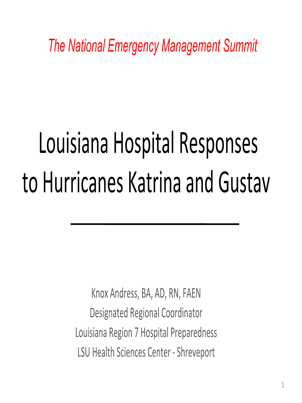 Louisiana Hospital Responses to Hurricanes Katrina and Gustav