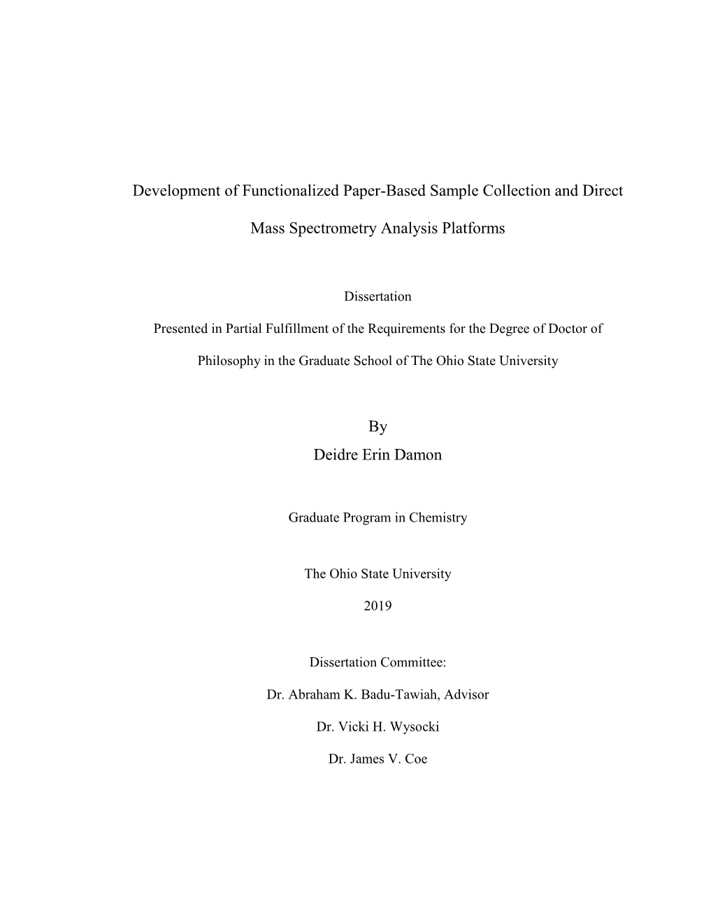 Development of Functionalized Paper-Based Sample Collection and Direct Mass Spectrometry Analysis Platforms by Deidre Erin Damon