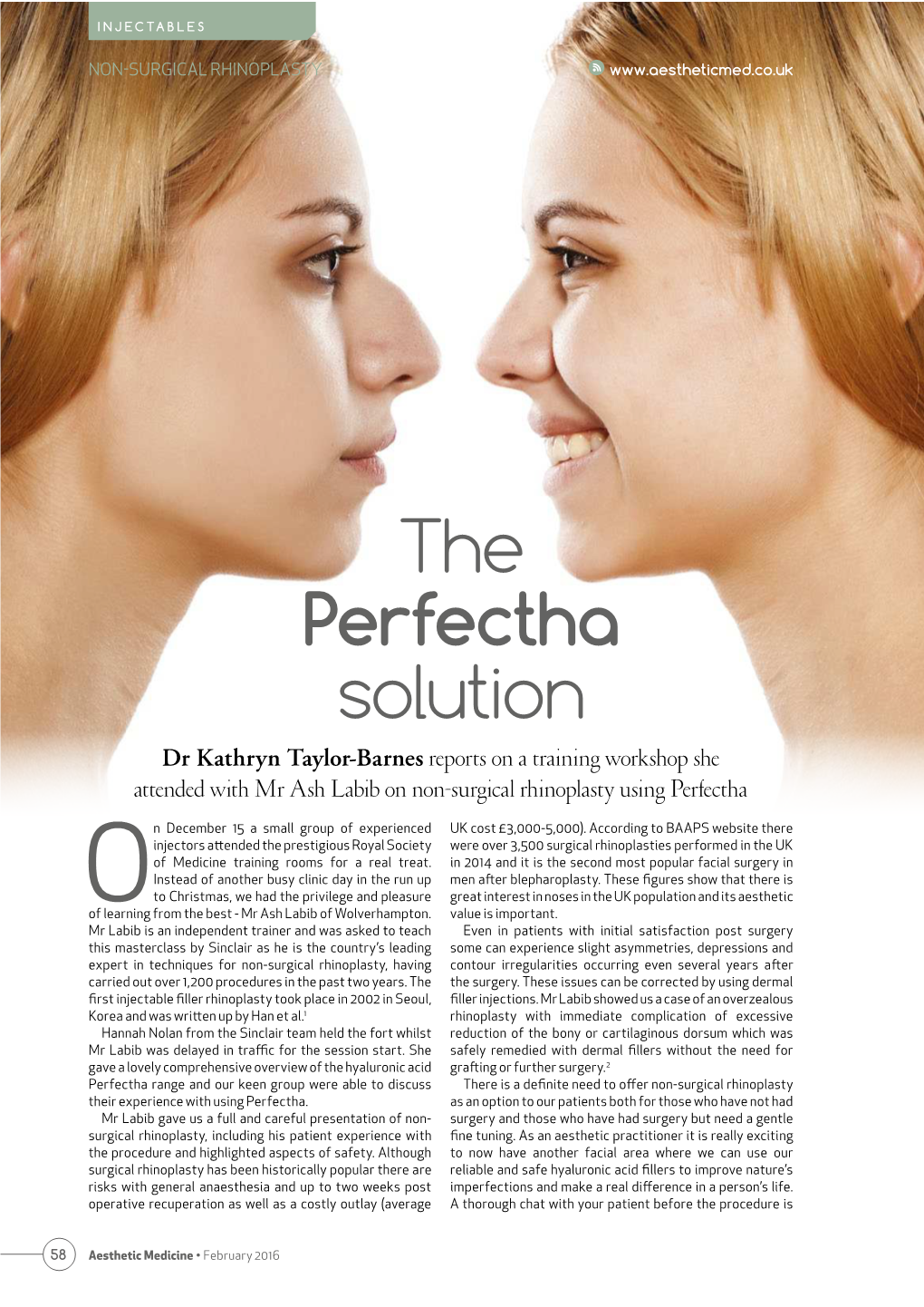 The Perfectha Solution Dr Kathryn Taylor-Barnes Reports on a Training Workshop She Attended with Mr Ash Labib on Non-Surgical Rhinoplasty Using Perfectha