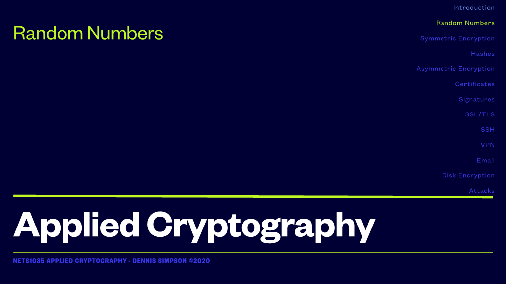 NETS1035 APPLIED CRYPTOGRAPHY - DENNIS SIMPSON ©2020 Crypto Primitives