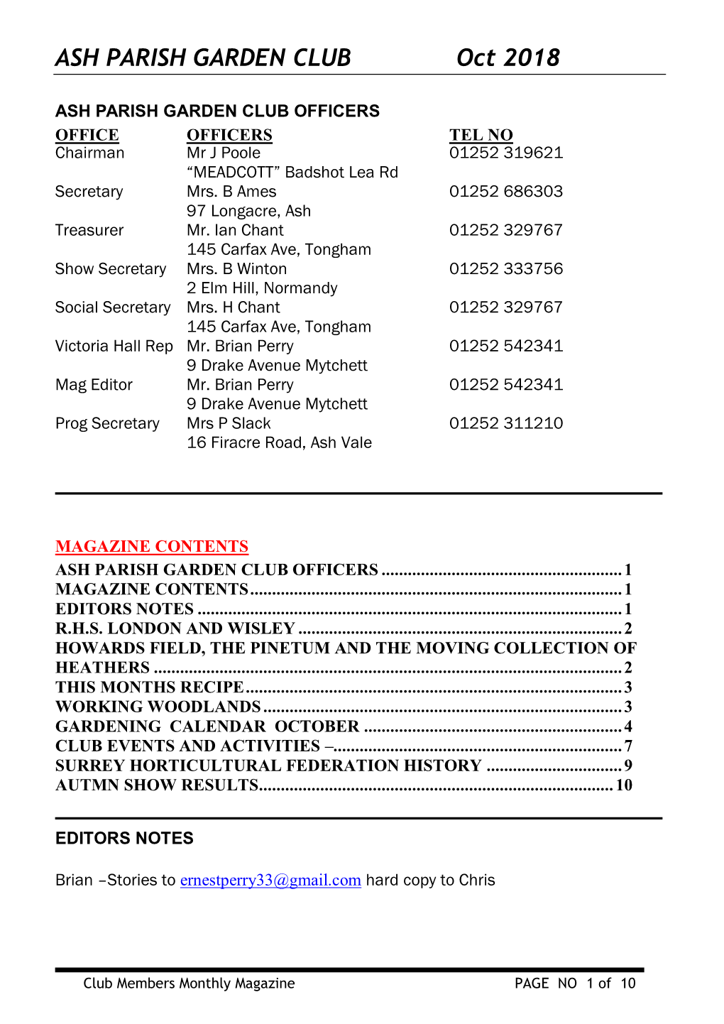 ASH PARISH GARDEN CLUB OFFICERS OFFICE OFFICERS TEL NO Chairman Mr J Poole 01252 319621 “MEADCOTT” Badshot Lea Rd Secretary Mrs