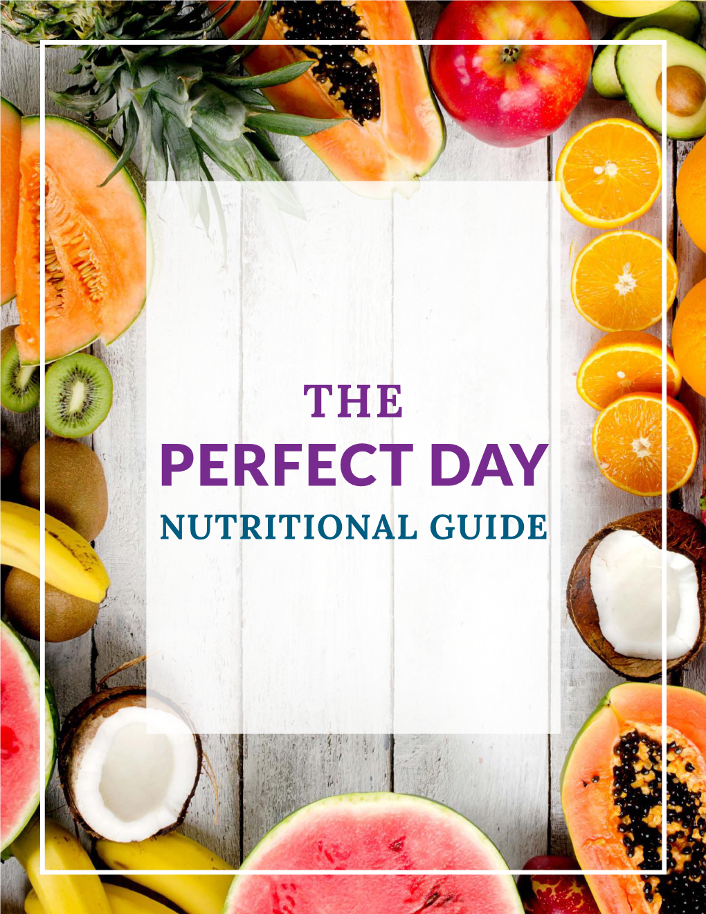 Perfect Day Nutritional Guide