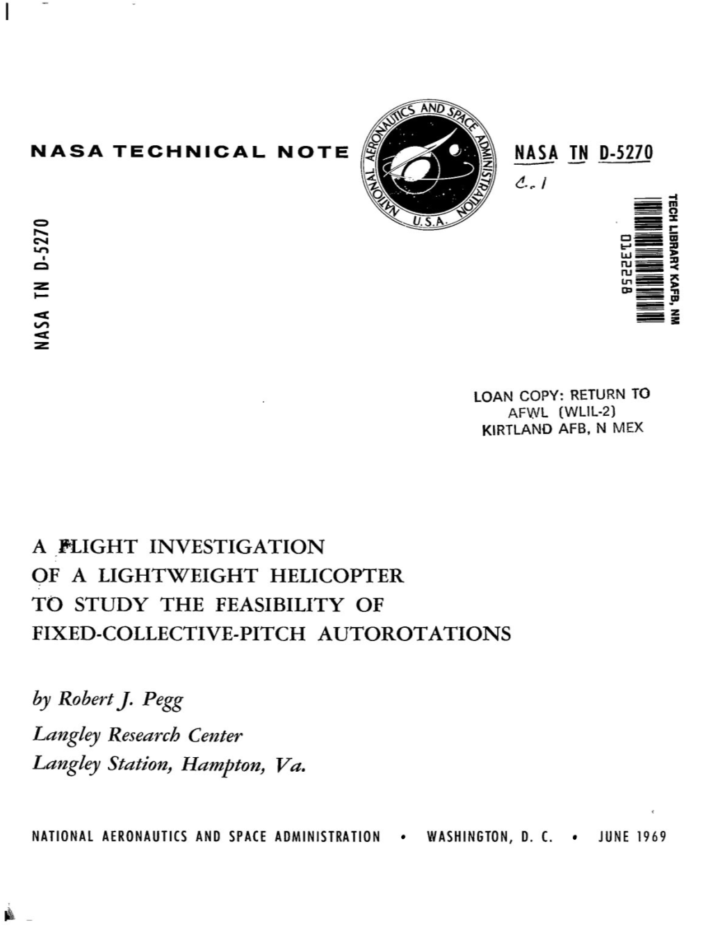 A Flight Invesitgation of a Lightweight Helicopter to Study the Feasibility Of