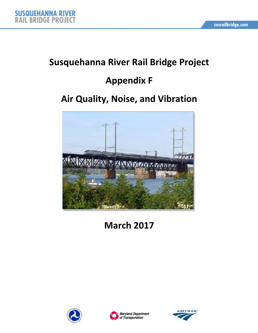 Susquehanna River Rail Bridge Project Appendix F Air Quality, Noise, and Vibration March 2017