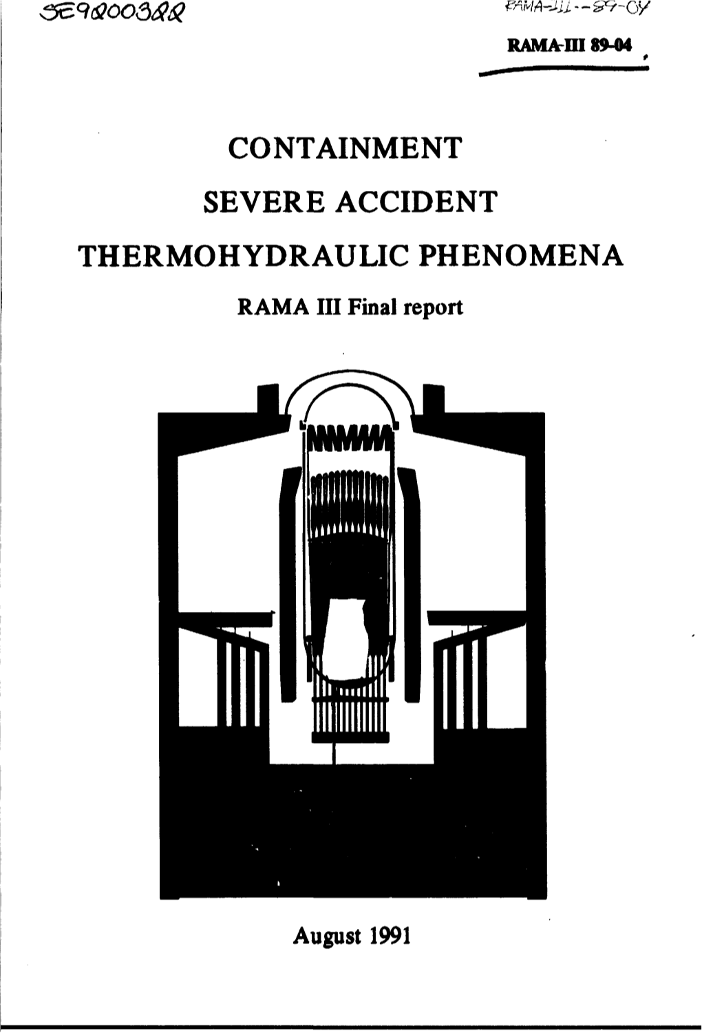 CONTAINMENT SEVERE ACCIDENT THERMOHYDRAULIC PHENOMENA RAMA III Final Report