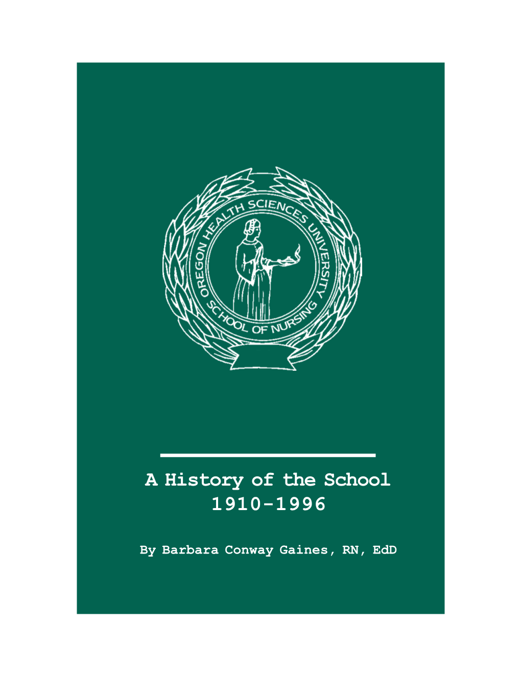 A History of the School 1910-1996