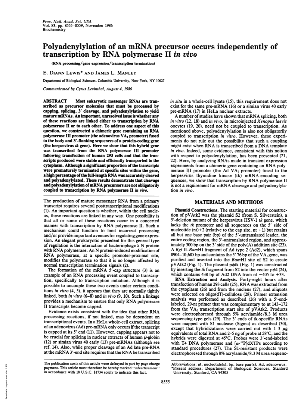 Polyadenylylation of an Mrna Precursor Occurs Independently of Transcription by RNA Polymerase II in Vivo (RNA Processing/Gene Expression/Transcription Termination) E