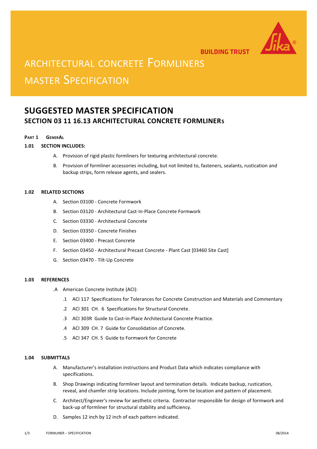 SECTION 03 11 16.13 ARCHITECTURAL CONCRETE Formliners