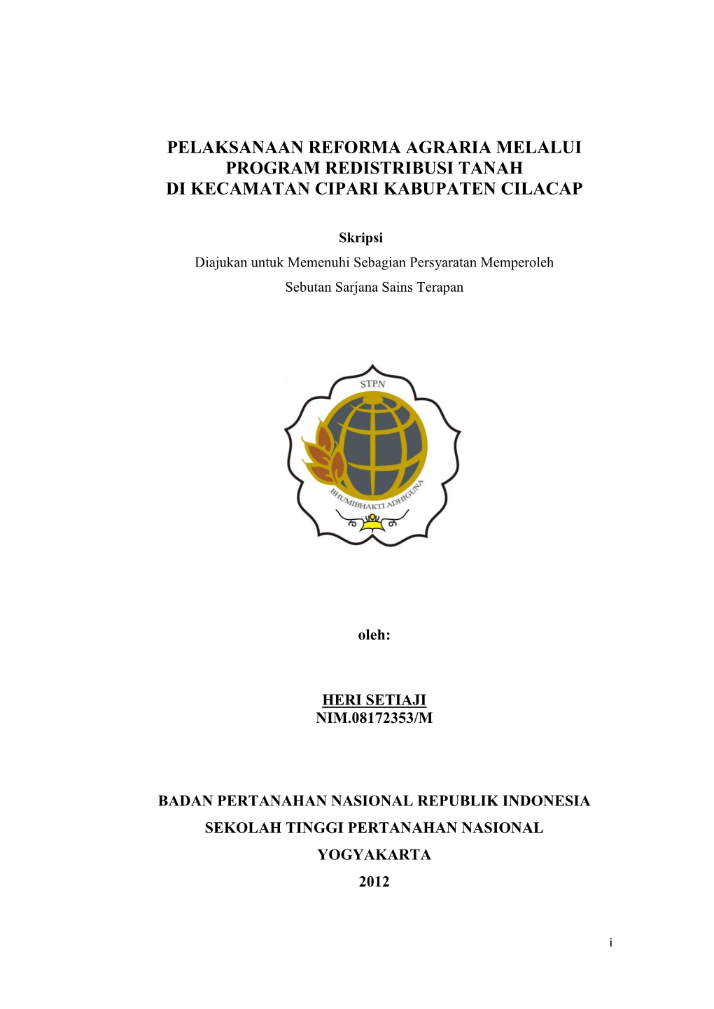 Pelaksanaan Reforma Agraria Melalui Program Redistribusi Tanah Di Kecamatan Cipari Kabupaten Cilacap