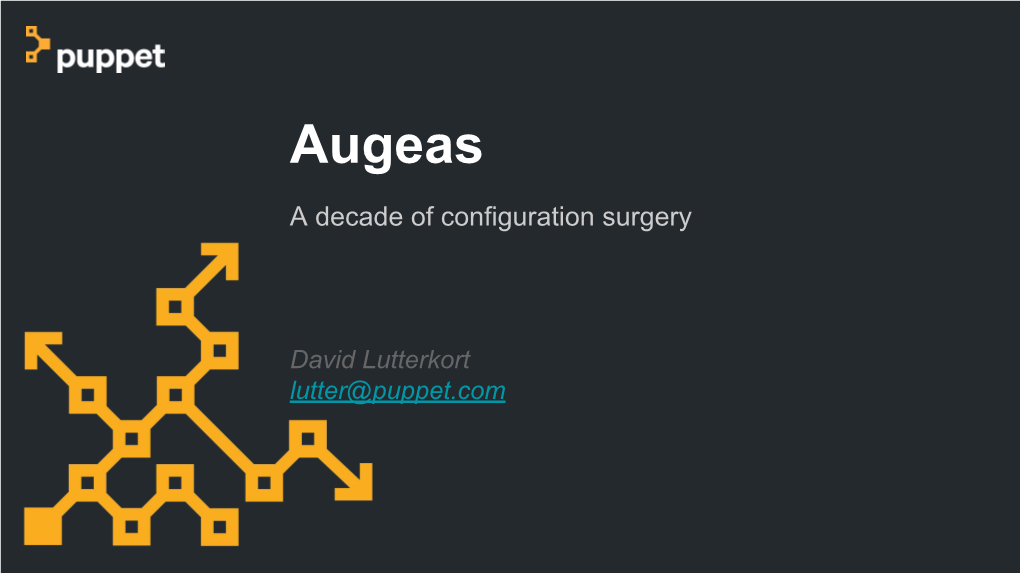 Augeas a Decade of Configuration Surgery