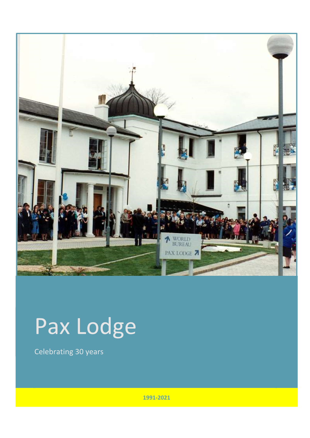 Pax Lodge Celebrating 30 Years