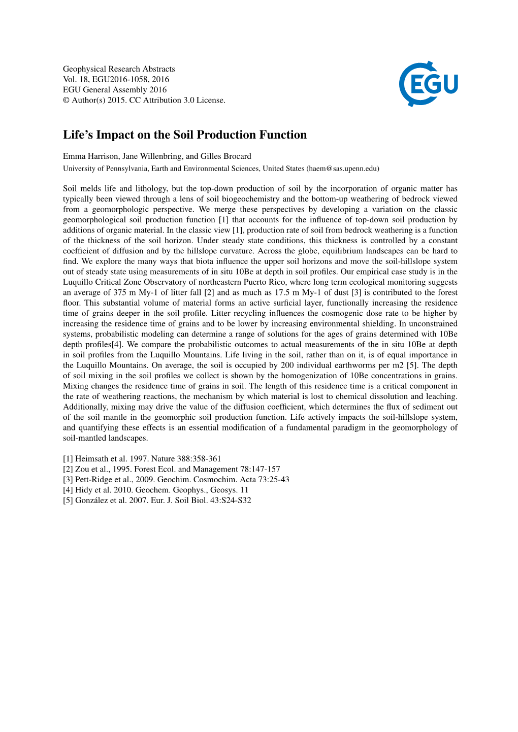 Life's Impact on the Soil Production Function