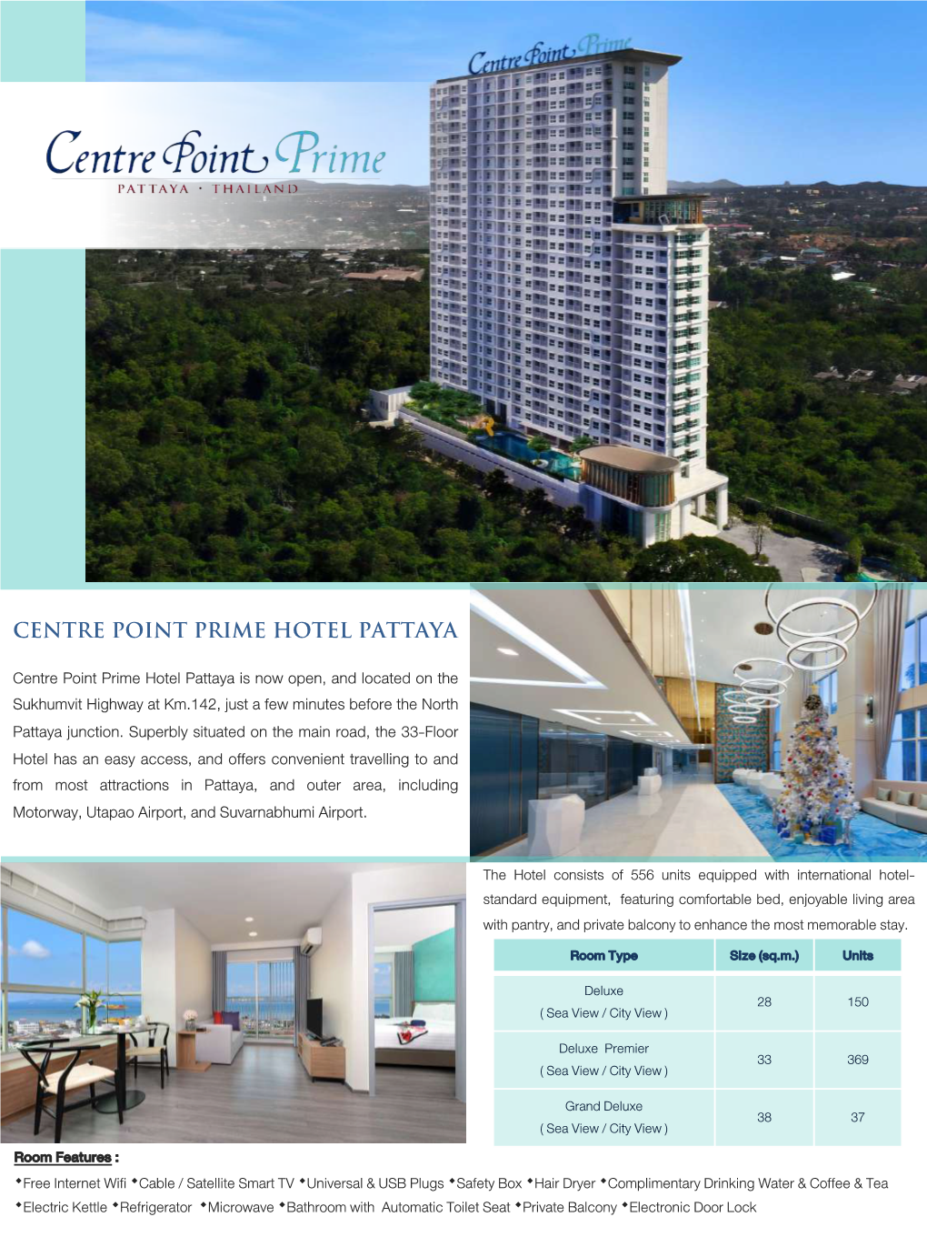 Centre Point Prime Hotel Pattaya Is Now Open, and Located on the Sukhumvit Highway at Km.142, Just a Few Minutes Before the North Pattaya Junction