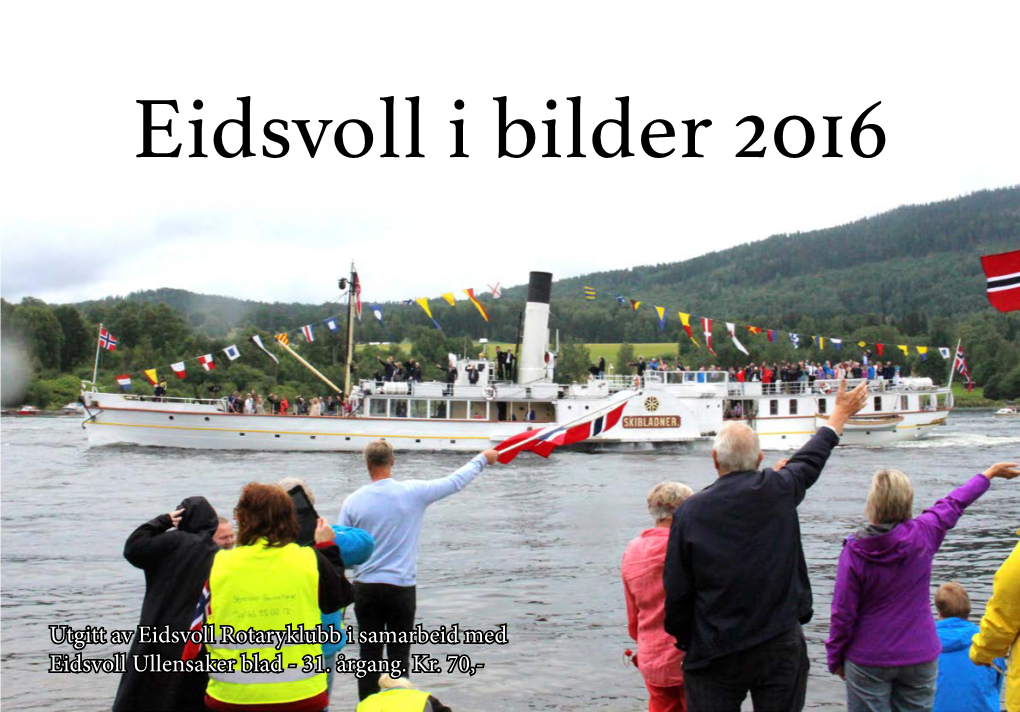 Eidsvoll I Bilder 2016