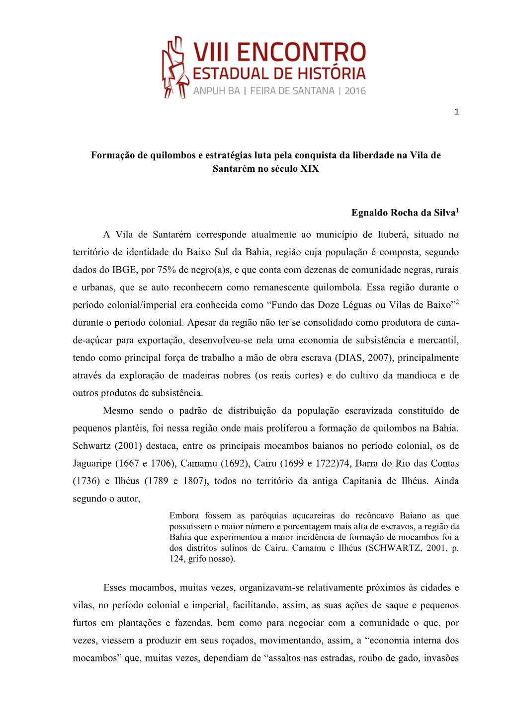 Formação De Quilombos E Estratégias Luta Pela Conquista Da Liberdade Na Vila De Santarém No Século XIX