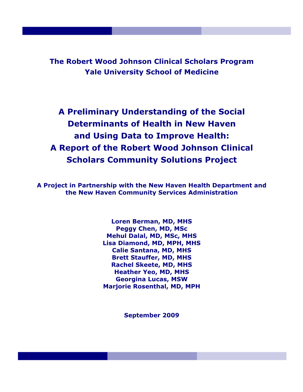 A Preliminary Understanding of the Social Determinants of Health In