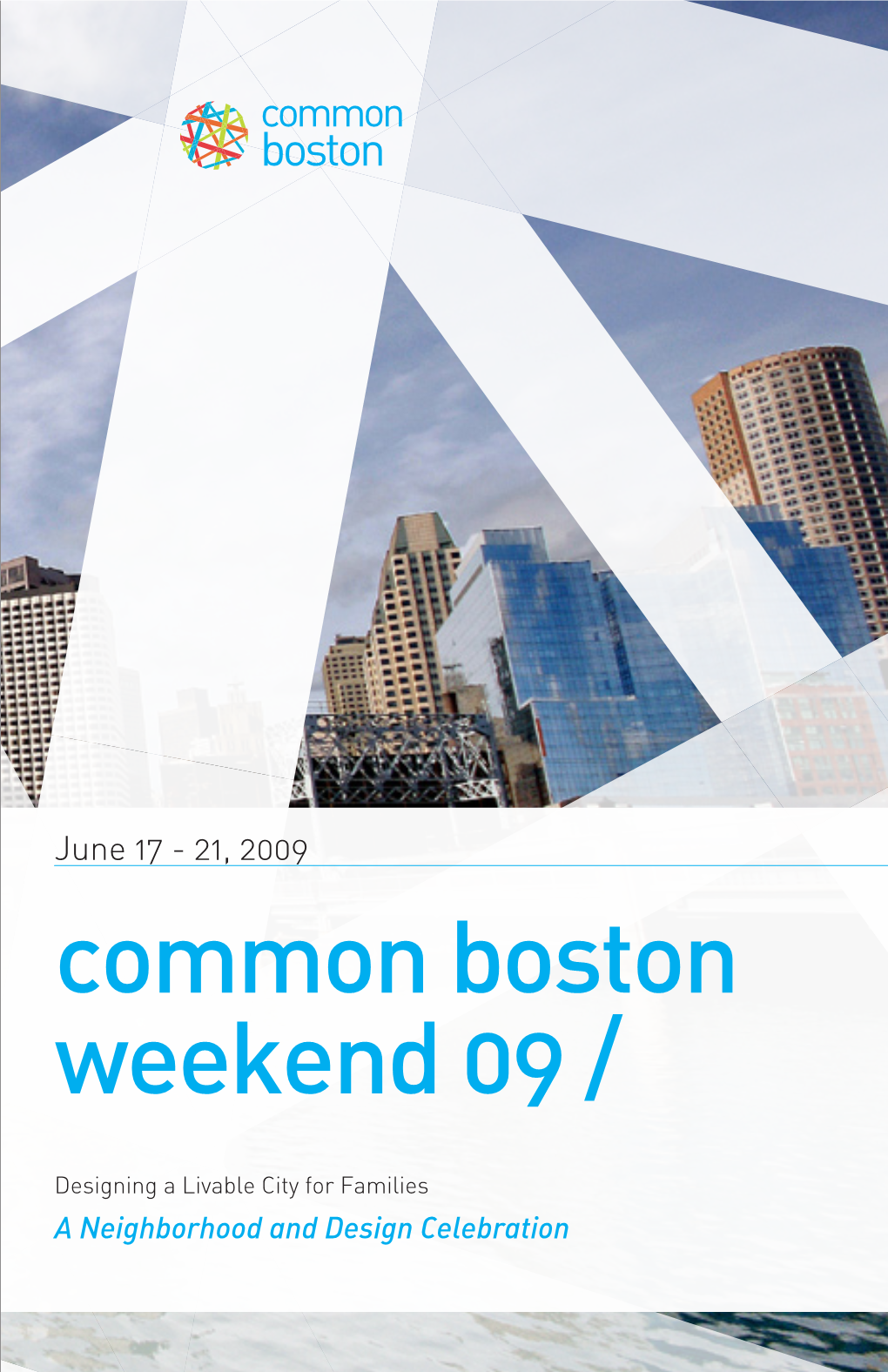 Common Boston Weekend 09