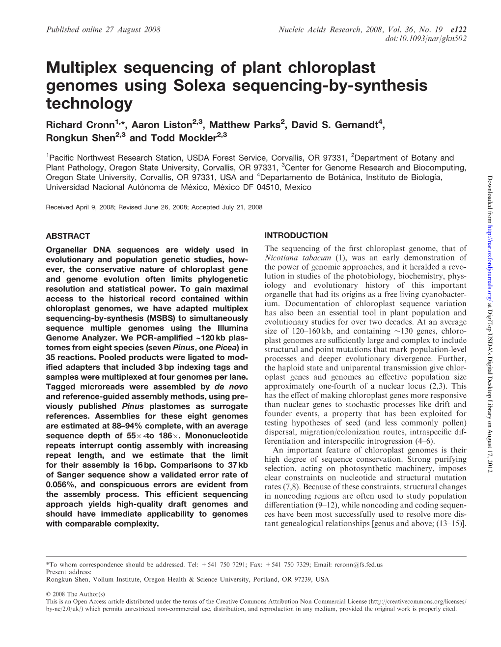 Multiplex Sequencing of Plant Chloroplast Genomes Using Solexa Sequencing-By-Synthesis Technology Richard Cronn1,*, Aaron Liston2,3, Matthew Parks2, David S