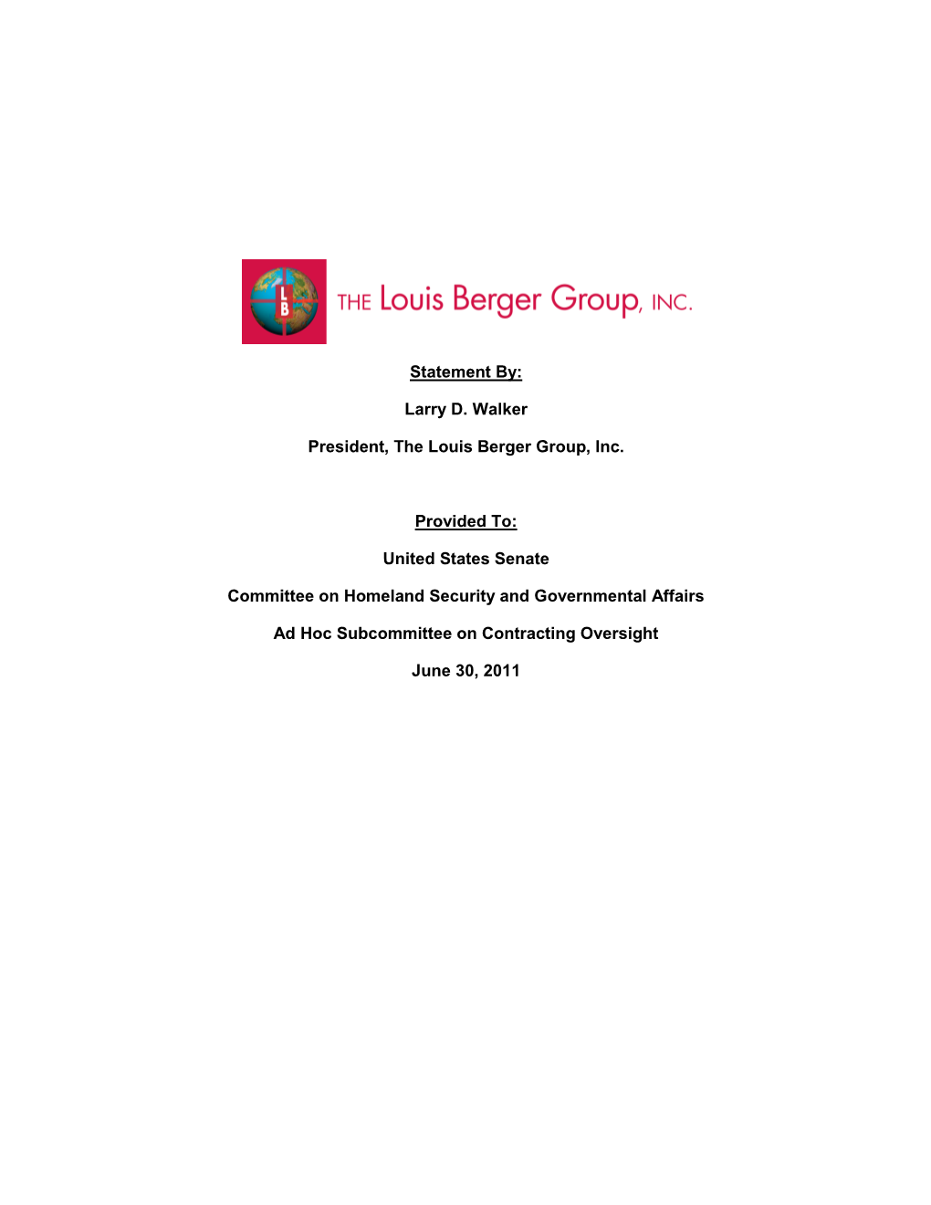 Larry D. Walker President, the Louis Berger Group, Inc. Provided To